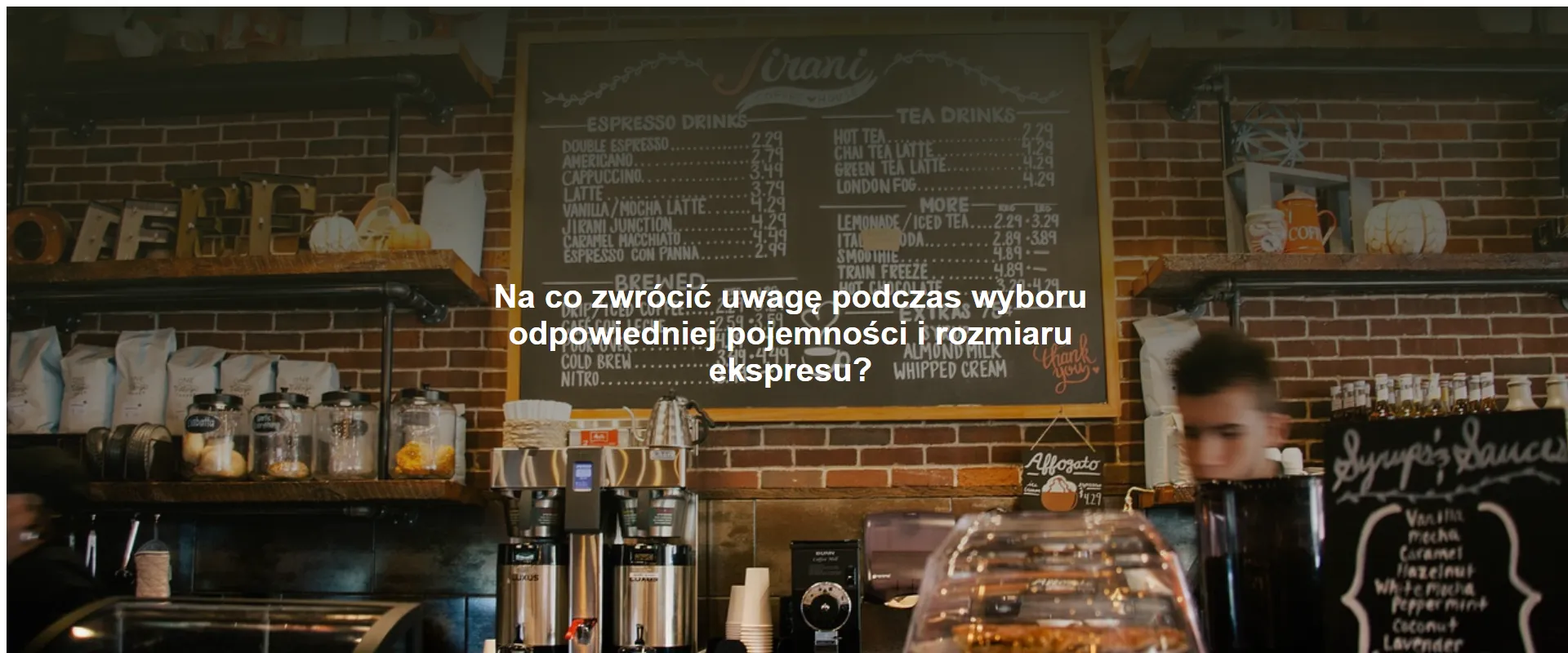 Na co zwrócić uwagę podczas wyboru odpowiedniej pojemności i rozmiaru ekspresu?