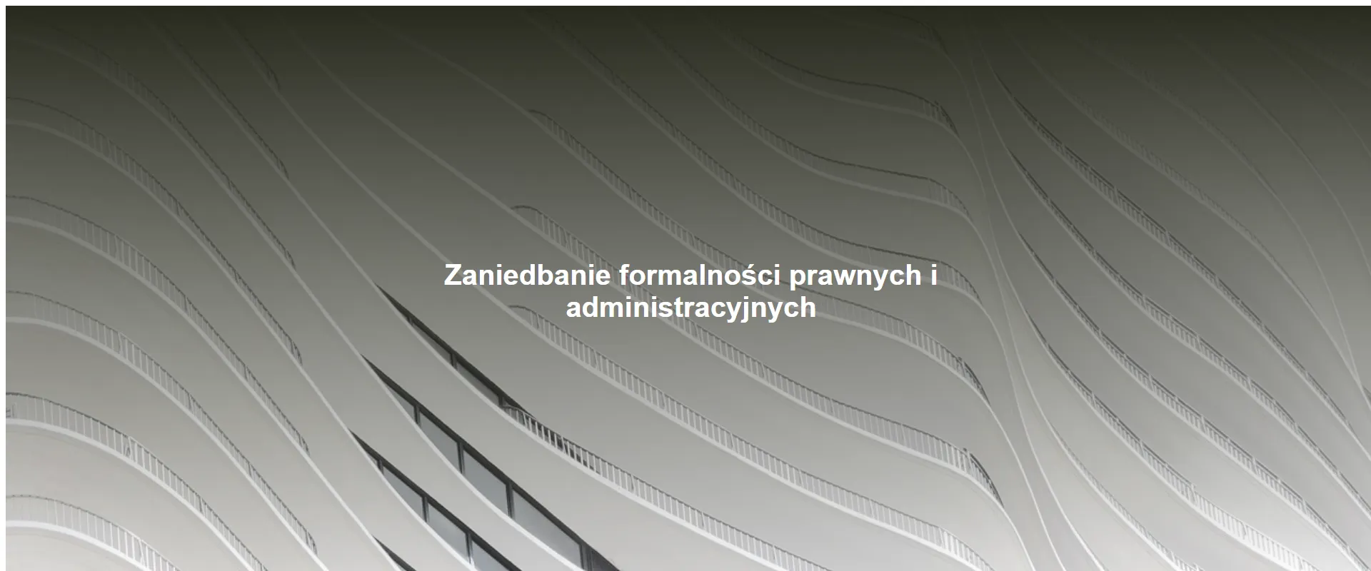 Zaniedbanie formalności prawnych i administracyjnych